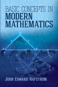 Title: Basic Concepts in Modern Mathematics, Author: John Edward Hafstrom