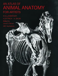 Title: An Atlas of Animal Anatomy for Artists, Author: W. Ellenberger