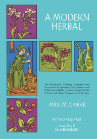 Title: A Modern Herbal, Vol. II, Author: Margaret Grieve