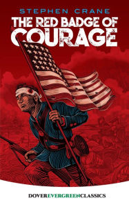 Title: The Red Badge of Courage, Author: Stephen Crane