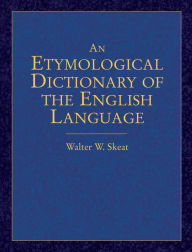 Title: An Etymological Dictionary of the English Language, Author: Walter W. Skeat