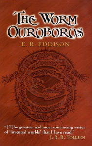 Title: The Worm Ouroboros, Author: E. R. Eddison