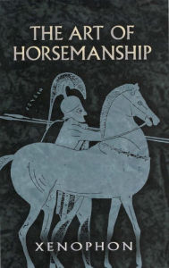 Title: The Art of Horsemanship, Author: Xenophon