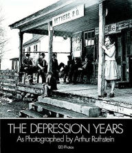 Title: The Depression Years as Photographed by Arthur Rothstein, Author: Arthur Rothstein