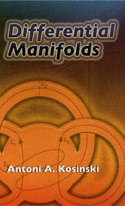 Title: Differential Manifolds, Author: Antoni A. Kosinski