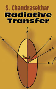 Title: Radiative Transfer, Author: Subrahmanyan Chandrasekhar
