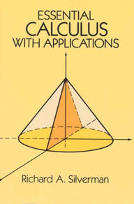 Title: Essential Calculus with Applications, Author: Richard A. Silverman