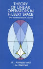 Theory of Linear Operators in Hilbert Space