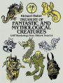 Treasury of Fantastic and Mythological Creatures: 1,087 Renderings from Historic Sources