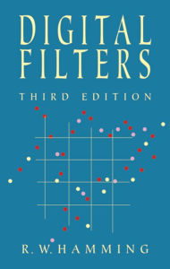 Title: Digital Filters, Author: Richard W. Hamming