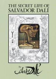 Title: The Secret Life of Salvador Dalí, Author: Salvador Dali