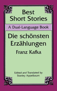 Title: Best Short Stories: A Dual-Language Book, Author: Franz Kafka