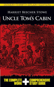 Title: Uncle Tom's Cabin Thrift Study Edition, Author: Harriet Beecher Stowe