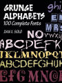 Grunge Alphabets: 100 Complete Fonts