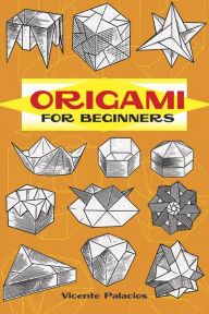 Title: Origami for Beginners, Author: Vicente Palacios