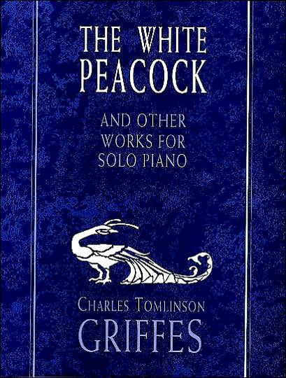 The White Peacock and Other Works for Solo Piano: (Sheet Music)