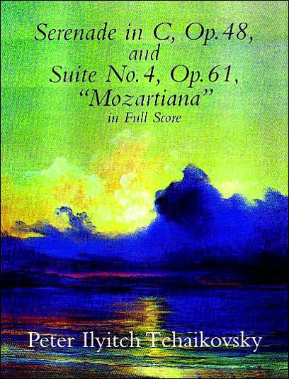 Serenade in C, Op.48, and Suite No.4, Op.61, ("Mozartiana"): in Full Score: (Sheet Music)