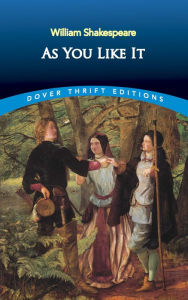 Title: As You Like It (Dover Thrift Editions), Author: William Shakespeare