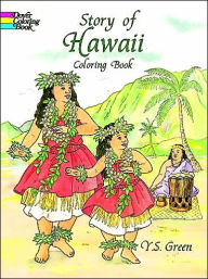 Title: Story of Hawaii Coloring Book, Author: Y. S. Green