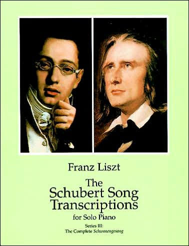 The Schubert Song Transcriptions for Solo Piano / Series III: Complete Schwanengesang