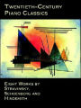 Twentieth-Century Piano Classics: Eight Works by Stravinsky, Schoenberg and Hindemith