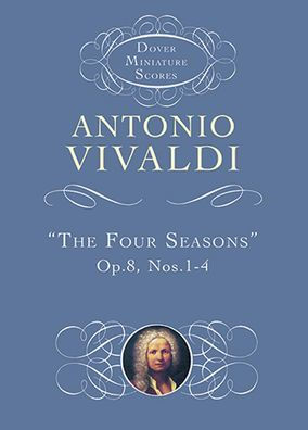 The Four Seasons Op. 8, Nos. 1-4