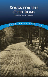 Title: Songs for the Open Road: Poems of Travel and Adventure, Author: The American Poetry & Literacy Project