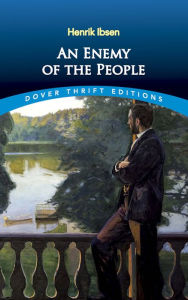 Title: An Enemy of the People, Author: Henrik Ibsen