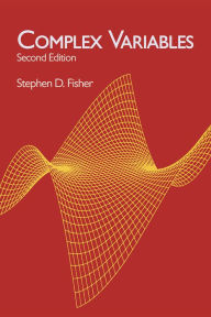 Title: Complex Variables: Second Edition, Author: Stephen D. Fisher