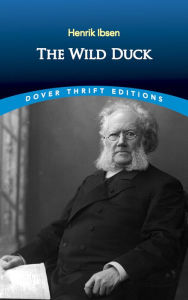 Title: The Wild Duck, Author: Henrik Ibsen