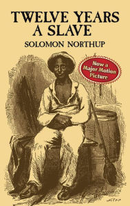 Title: Twelve Years a Slave, Author: Solomon Northup