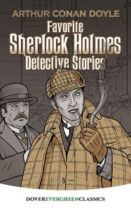 Title: Favorite Sherlock Holmes Detective Stories, Author: Arthur Conan Doyle