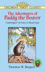 Title: The Adventures of Paddy the Beaver, Author: Thornton W. Burgess