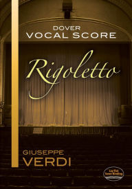 Title: Rigoletto Vocal Score, Author: Giuseppe Verdi