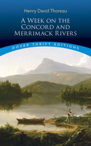 Title: A Week on the Concord and Merrimack Rivers, Author: Henry David Thoreau