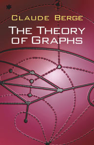 Title: The Theory of Graphs, Author: Claude Berge