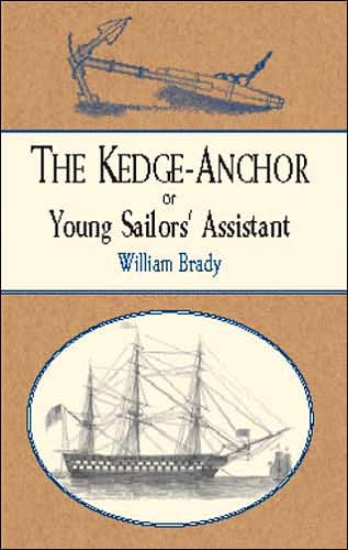 The Kedge Anchor; or, Young Sailors' Assistant