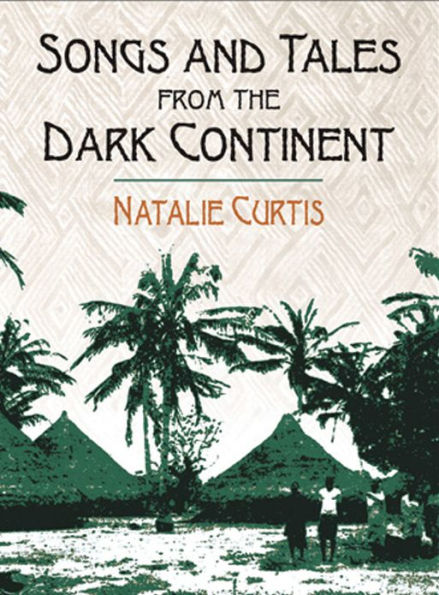 Songs and Tales from the Dark Continent