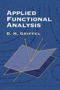 Title: Applied Functional Analysis, Author: D.H. Griffel