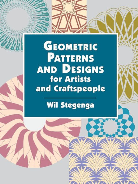 Geometric Patterns and Designs for Artists and Craftspeople