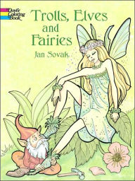 Title: Trolls, Elves and Fairies Coloring Book, Author: Jan Sovak