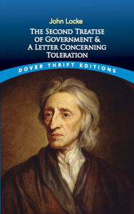 Title: The Second Treatise of Government and A Letter Concerning Toleration, Author: John Locke