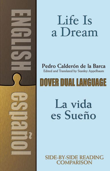 Life Is A Dream/La Vida es Sueño: Dual-Language Book