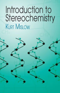 Title: Introduction to Stereochemistry, Author: Kurt Mislow