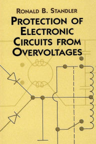 Title: Protection of Electronic Circuits from Overvoltages, Author: Ronald B Standler