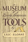 A Museum of Early American Tools