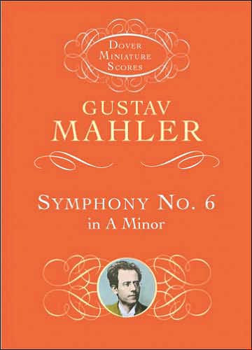 Gustave Mahler: Symphony No.6 in A Minor