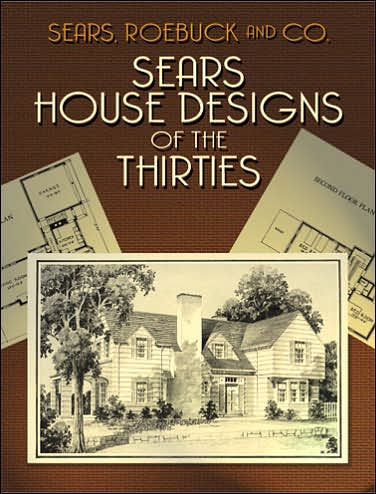 Barnes and Noble Sears House Designs of the Thirties