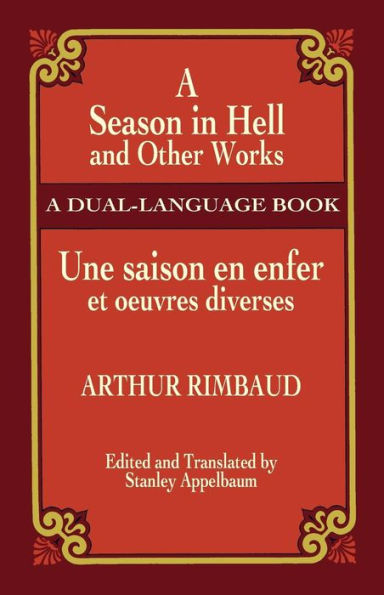 A Season in Hell and Other Works/Une saison en enfer et oeuvres diverses