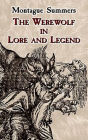 The Werewolf in Lore and Legend